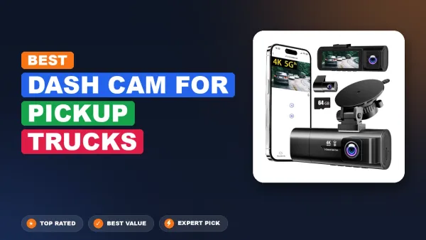7 Best Dash Cam for Pickup Trucks 2026 - Ranked by Real Use