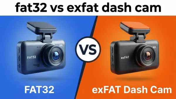 FAT32 vs exFAT Dash Cam side-by-side comparison